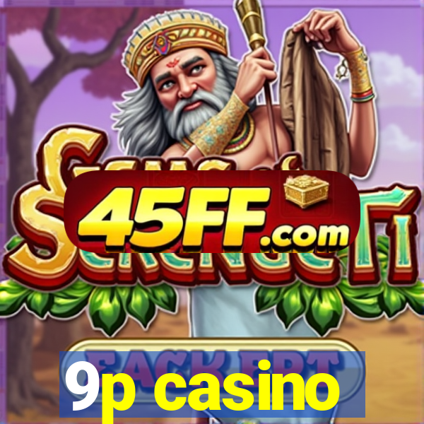 9p casino